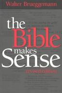 Cover of: The Bible Makes Sense by Walter Brueggemann