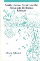 Cover of: Mathematical models in the social and biological sciences