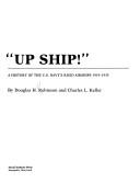 Cover of: Up ship!: a history of the U.S. Navy's rigid airships 1919-1935