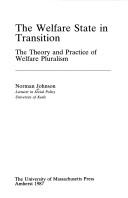 Cover of: The Welfare State in Transition: The Theory and Practice of Welfare Pluralism