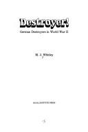 Cover of: Destroyer!: German destroyers in World War II