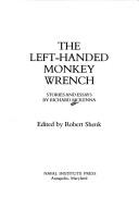 Cover of: Left-Handed Monkey Wrench by Richard McKenna, Robert Shenk