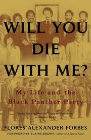 Will You Die with Me? by Flores Alexander Forbes