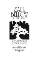 Cover of: Saul Bellow in the 1980s: a collection of critical essays