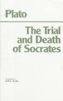 Cover of: The trial and death of Socrates by Πλάτων