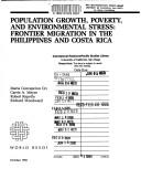 Population growth, poverty, and environmental stress : frontier migration in the Philippines and Costa Rica