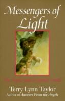 Cover of: Messengers of light: the angels' guide to spiritual growth