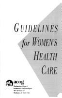 Standards for obstetric-gynecologic services by American College of Obstetricians and Gynecologists. Committee on Professional Standards.