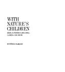 Cover of: With nature's children by Peter E. Palmquist