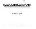 Cover of: Classic old house plans by Lawrence Grow