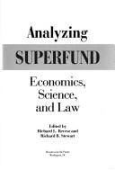 Analyzing superfund : economics, science and law