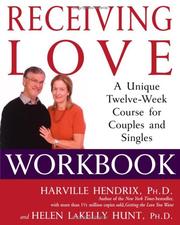 Cover of: Receiving Love Workbook: A Unique Twelve-Week Course for Couples and Singles