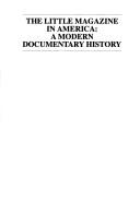 Cover of: The Little magazine in America: a modern documentary history
