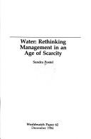 Cover of: Water: rethinking management in an age of scarcity
