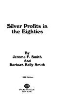 Cover of: Silver Profits in the 80's