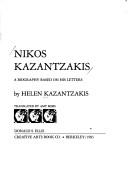 Nikos Kazantzakis by Helen Kazantzakis