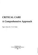 Cover of: Critical care: a comprehensive approach