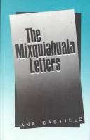 Cover of: The Mixquiahuala letters by Ana Castillo