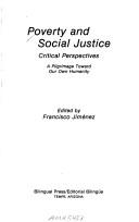 Cover of: Poverty and social justice: critical perspectives : a pilgrimage toward our own humanity