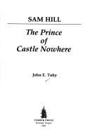 Cover of: Sam Hill: the prince of Castle Nowhere