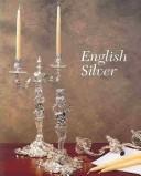 Cover of: English Silver | Joseph Bliss