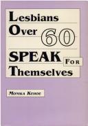 Cover of: Lesbians over Sixty Speak for Themselves (Journal of Homosexuality Series) (Journal of Homosexuality Series)