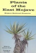 Plants of the east Mojave by Adrienne Knute