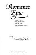 Cover of: Romance epic: essays on a Medieval literary genre