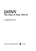 Cover of: Japan, the years of trial, 1919-52