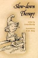 Cover of: Slow Down Therapy (Elf Self Help) by Linus Mundy