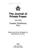 Cover of: The journal of private Fraser, 1914-1918: Canadian Expeditionary Force
