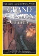 Cover of: Grand Canyon country: its majesty and its lore