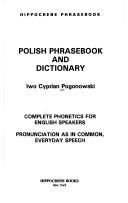 Cover of: Polish Phrase Book and Dictionary (Hippocrene phrasebook) | Iwo Cyprian Posonowski