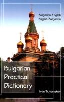 Bulgarian-English, English-Bulgarian Dictionary by Ivan Tchomakov