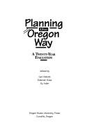 Cover of: Planning the Oregon Way | Carl Abbott