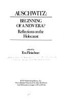 Cover of: Auschwitz: beginning of a new era? : reflections on the Holocaust