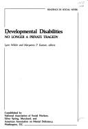 Cover of: Developmental disabilities: no longer a private tragedy