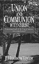 Cover of: Union and Communion With Christ