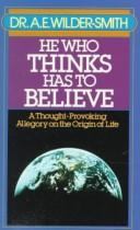 Cover of: He Who Thinks Has to Believe