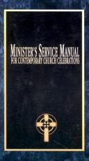 Cover of: Minister's Service Manual for Contemporary Church Celebrations