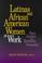 Cover of: Latinas and African American women at work