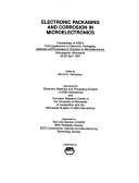 Cover of: Electronic packaging and corrosion in microelectronics by Conference on Electronic Packaging: Materials and Processes & Corrosion in Microelectronics (3rd 1987 Minneapolis, Minn.)