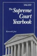 Cover of: The Supreme Court Yearbook 1996-1997 (Supreme Court Yearbook) by Kenneth Jost