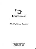 Cover of: Energy and environment: the unfinished business
