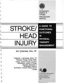 Cover of: Stroke/head injury: a guide to functional outcomes in physical therapy management