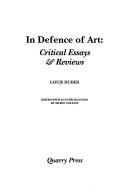 Cover of: In defence of art: critical essays & reviews