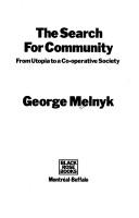 Cover of: The search for community: from utopia to a co-operative society