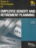 Cover of: Tools & Techniques of Employee Benefit And Retirement Planning: Tools & Techniques Of Employee (Tools and Techniques of Employee Benefit and Retirement ... of Employee Benefit and Retirement Planning)