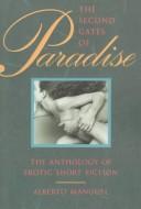Cover of: The Second gates of paradise: the anthology of erotic short fiction