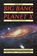 From the Big Bang to Planet X by Terence Dickinson